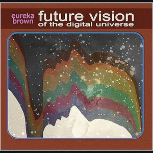 Future Vision of the Digital Universe