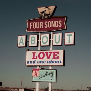 Four Songs About Love and One About a Cowboy