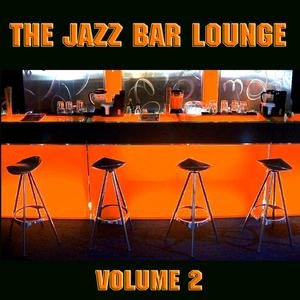 The Jazz Bar Lounge Volume 2