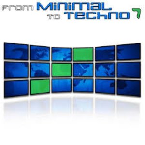 From Minimal to Techno Vol. 7