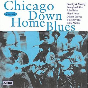 Chicago Down Home Blues Volume 1