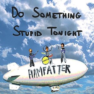 Do Something Stupid Tonight