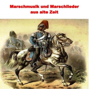 Marschmusik Und Marschlieder