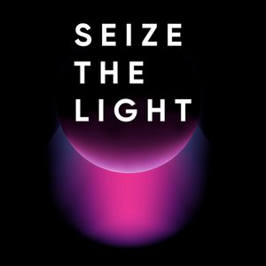 Seize The Light