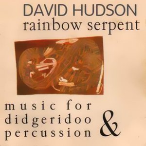 Rainbow Serpent (music for didgeridoo & percussion)