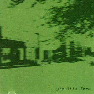 Proeliis Fere