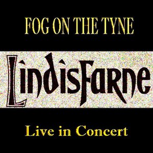 Lindisfarne Live in Concert