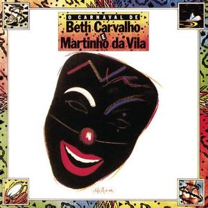 O Carnaval De Beth Carvalho & Martinho Da Vila