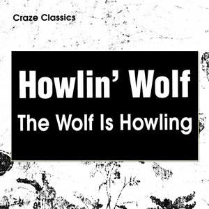 The Wolf Is Howling