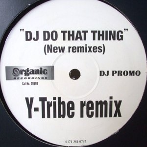 DJ Do That Thing (New Remixes)