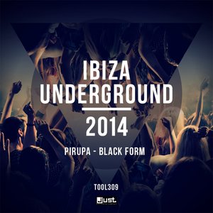 Black Form (Ibiza Underground 2014)