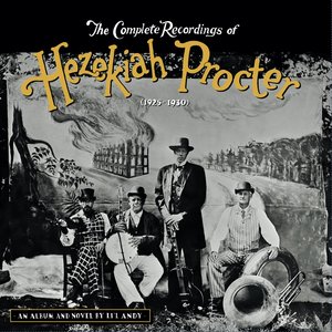 The Complete Recordings of Hezekiah Procter (1925-1930)