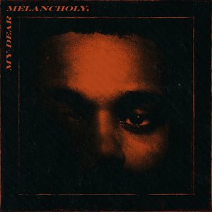 Image for 'My Dear Melancholy, [Explicit]'