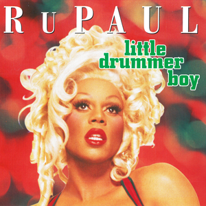 Rupaul - Little Drummer Boy - Zortam Music