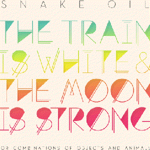 The Train is White & the Moon is Strong (or Combinations of Objects and Animals)