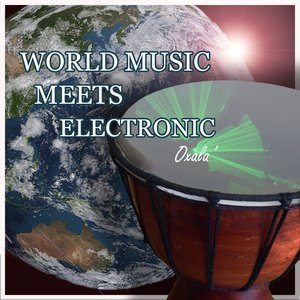 World Music Meets Electronic