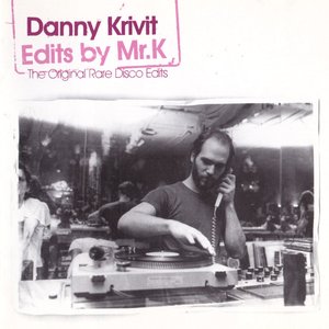 Edits by Mr. K (The Original Rare Disco Edits)