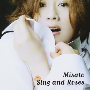 Sing And Roses