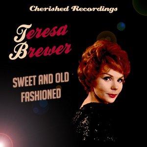 Sweet And Old Fashioned