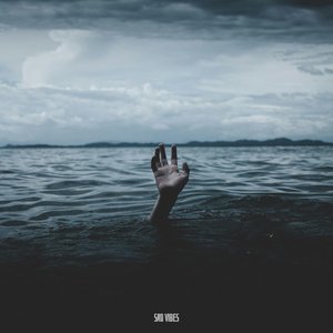 Sad Vibes