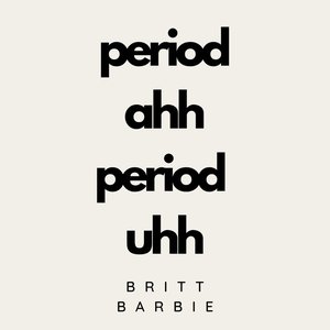Period Ahh Period Uhh - Single