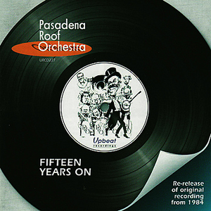 Pasadena Roof Orchestra - Fifteen Years on - Zortam Music