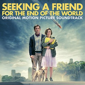 Seeking a Friend for the End of the World (Original Motion Picture Soundtrack)