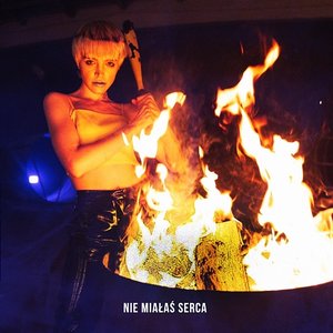 NIE MIAŁAŚ SERCA