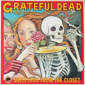 The Best of Grateful Dead: Skeletons from the Closet