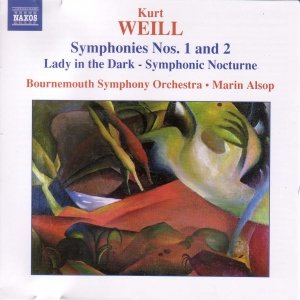 WEILL: Symphonies Nos. 1 and 2 / Lady in the Dark - Symphonic Nocturne