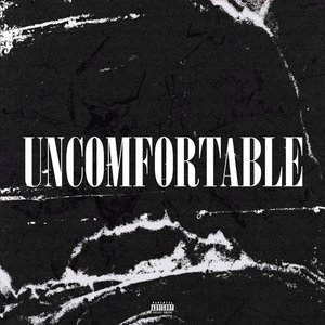 Uncomfortable