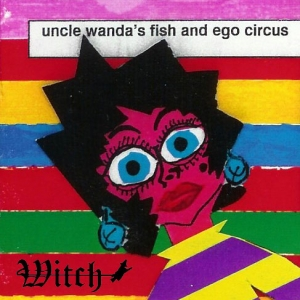 Uncle Wanda's Fish and Ego Circus cover