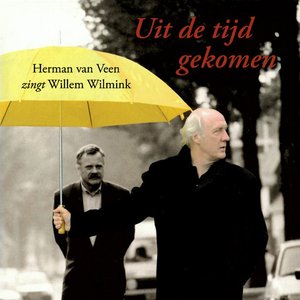 Uit de Tijd Gekomen; Herman Van Veen Zingt Willem Wilmink