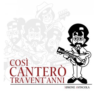 Così canterò tra vent'anni