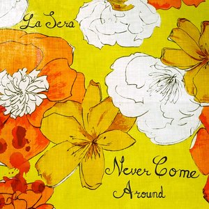 Never Come Around - Single