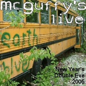 McGuffy's Live - New Year's Double Eve 2005