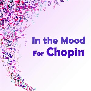 In the Mood for Chopin