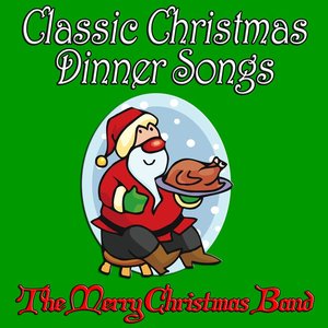 Classic Christmas Dinner Songs