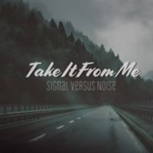 Take It from Me