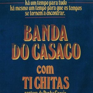 Banda do Casaco (com Ti Chitas)