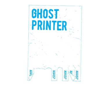 Ghost Printer