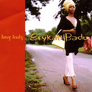 Bag Lady by Erykah Badu