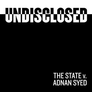 Avatar for Undisclosed: The State Vs. Adnan Syed