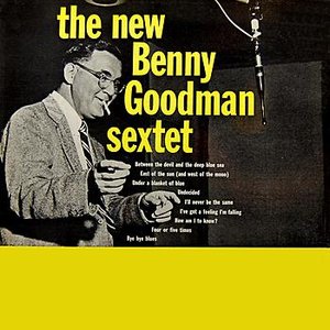 The New Benny Goodman Sextet