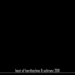 Best Of Hardtechno & Schranz 2011