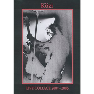 LIVE COLLAGE 2004 ~ 2006