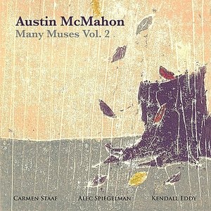 Many Muses, Vol. 2 (feat. Carmen Staaf, Alec Spiegelman & Kendall Eddy)