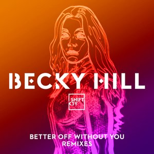 Better Off Without You (Remixes)