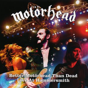 Image pour 'Better Motorhead Than Dead: Live at Hammersmith'