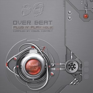 Over Beat - Plug n'Play Vol.2 - Compiled by Visual Contact